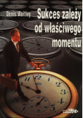 Sukces zależy od właściwego momentu