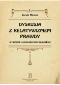 Dyskusja z relatywizmem prawdy w Szkole Lwowsko-Warszawskiej