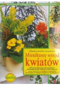 Mieszkamy wśród kwiatów