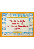 To, co warto wiedzieć, wiem od swojego kota
