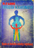 Magia Kahunów Cuda w świetle wiedzy tajemnej Tom 1