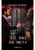 30 dni do mety