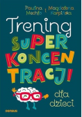 Trening superkoncentracji dla dzieci