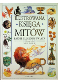 Ilustrowana Księga Mitów Baśnie I Legendy Świata