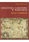Biblioteka Narodowa w Warszawie Zbiory i działalność