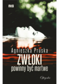 Zwłoki powinny być martwe