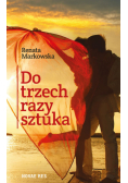 Do trzech razy sztuka