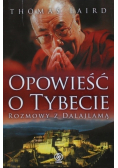 Opowieść o Tybecie Rozmowy z Dalajlamą