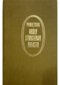 Pamiętniki króla Stanisława Augusta Tom I Część I