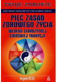 Pięć zasad zdrowego życia według starożytnej chińskiej tradycji