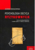Psychologia decyzji ryzykownych