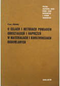 O celach i metodach pomiarów odkształceń i naprężeń w materiałach i konstrukcjach budowlanych