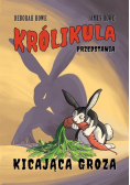 Królikula przedstawia Tom 1 kicająca groza