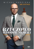 Rzeczowo o modzie męskiej