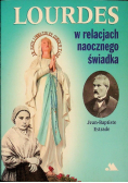 Lourdes w relacjach naocznego świadka