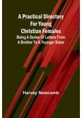 A practical directory for young Christian females