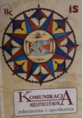 Komunikacja międzykulturowa zbliżenia i impresje