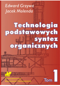 Technologia podstawowych syntez organicznych Tom 1