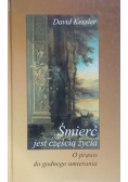 Śmierć jest częścią życia
