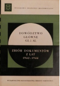 Dowództwo główne GL i AL Zbiór dokumentów z lat 1942 - 1944