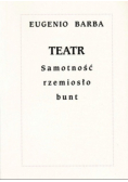 Teatr Samotność rzemiosło bunt