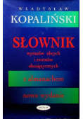 Słownik wyrazów obcych i zwrotów obcojęzycznych z almanachem