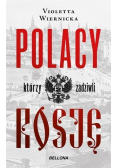 Polacy którzy zadziwili Rosję