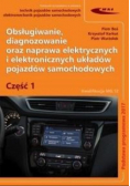Obsługiwanie, diagnozowanie oraz naprawa pojazdów samochodowych