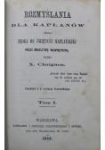 Rozmyślania dla kapłanów czyli droga do świętości kapłańskiej Tom I 1868 r.