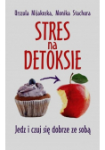 Stres na detoksie