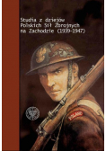 Studia z dziejów Polskich Sił Zbrojnych na Zachodzie 1939 - 1947