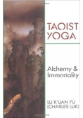 Taoist Yoga Alchemy Immortality