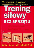 Trening siłowy bez sprzętu