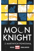 Moon Knight Z martwych powstaną Tom  2