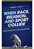 When Race, Religion, and Sport Collide