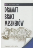 Dramat braci Messnerów