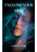 Unclose Your Mind