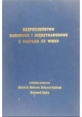Bezpieczeństwo narodowe i międzynarodowe u schyłku XX wieku