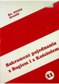 Sakrament pojednania z Bogiem i z kościołem