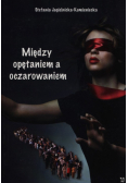 Między opętaniem a oczarowaniem