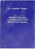 Średniowieczna łacińskojęzyczna biblistyka Polska