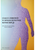 Ciało i zdrowie w społeczeństwie konsumpcji