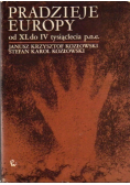 Pradzieje Europy od XL do IV tysiąclecia p.n.e.