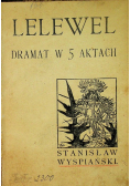 Lelewel dramat w 5 aktach  1899 r.