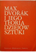 Max Dvorak i jego teoria dziejów sztuki