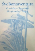 Biblioteka filozofów Tom 31 O wiedzy Chrystusa O tajemnicy Trójcy