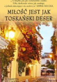 Miłość jest jak toskański deser