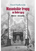 Masońskie tropy w Dobrzycy