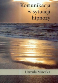 Komunikacja w sytuacji hipnozy