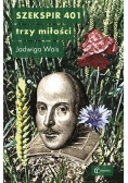 Szekspir 401. Trzy miłości